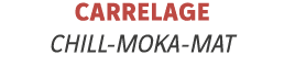 Carrelage chill-Moka-mat