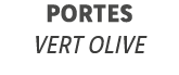 Portes Vert Olive 