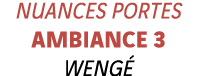 Nuances portes Ambiance 3 Wengé